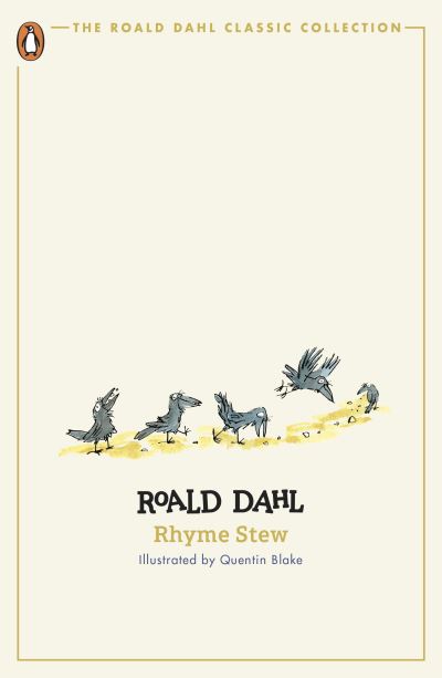 Rhyme Stew - The Roald Dahl Classic Collection - Roald Dahl - Livres - Penguin Random House Children's UK - 9780241677599 - 30 janvier 2024