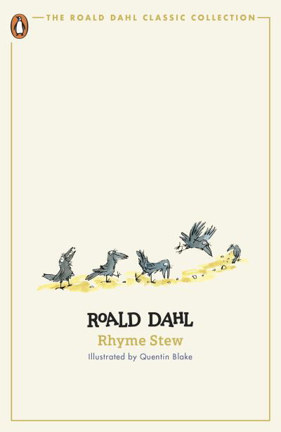 Rhyme Stew - The Roald Dahl Classic Collection - Roald Dahl - Bücher - Penguin Random House Children's UK - 9780241677599 - 30. Januar 2024