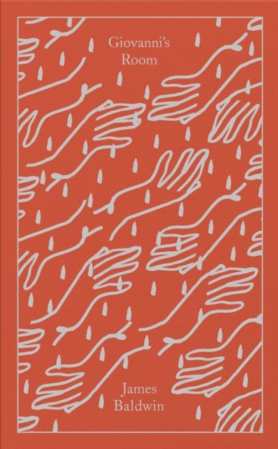 Cover for James Baldwin · Giovanni's Room - Penguin Clothbound Classics (Hardcover Book) (2024)