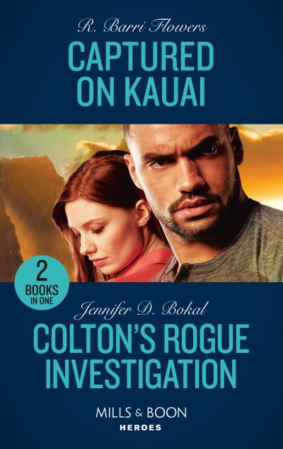 Cover for R. Barri Flowers · Captured On Kauai / Colton's Rogue Investigation: Captured on Kauai (Hawaii Ci) / Colton's Rogue Investigation (the Coltons of Colorado) (Paperback Book) (2022)