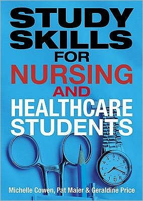 Cover for Pat Maier · Study Skills for Nursing and Healthcare Students (Paperback Book) (2009)