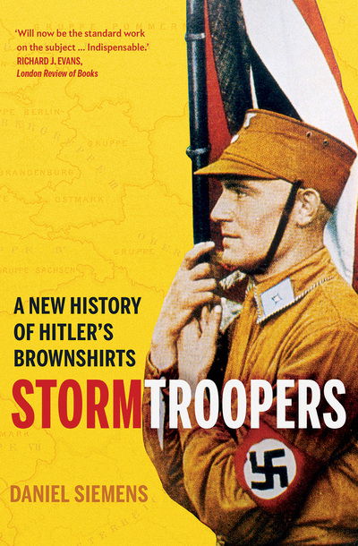 Cover for Daniel Siemens · Stormtroopers: A New History of Hitler's Brownshirts (Paperback Book) (2019)