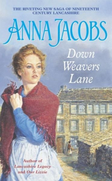 Cover for Anna Jacobs · Down Weavers Lane (Paperback Bog) (2002)