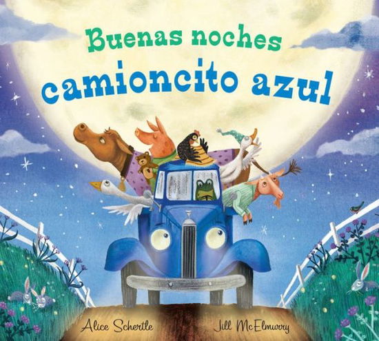 Cover for Alice Schertle · Buenas Noches Camioncito Azul (Bok) (2021)