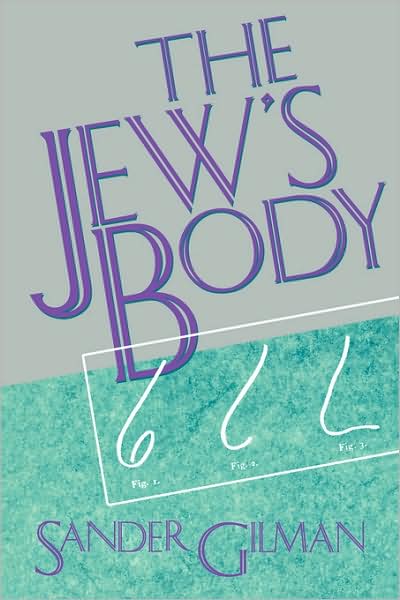 Cover for Sander Gilman · The Jew's Body (Paperback Book) (1991)