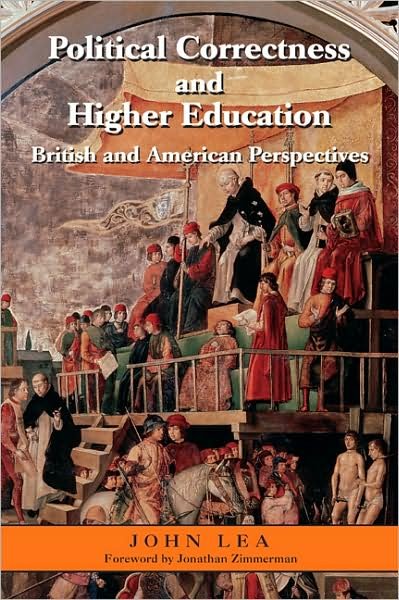 Cover for John Lea · Political Correctness and Higher Education: British and American Perspectives (Paperback Book) (2008)