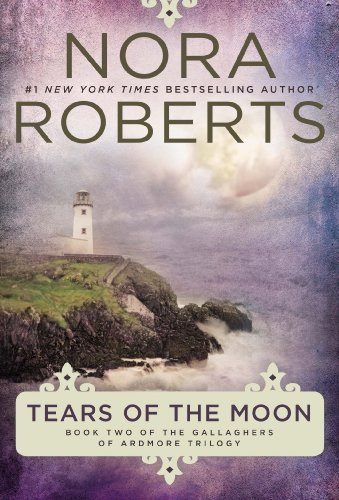 Cover for Nora Roberts · Tears of the Moon (Gallaghers of Ardmore Trilogy) (Pocketbok) (2014)