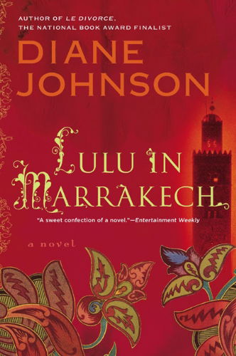 Cover for Diane Johnson · Lulu in Marrakech (Paperback Book) [Reprint edition] (2009)