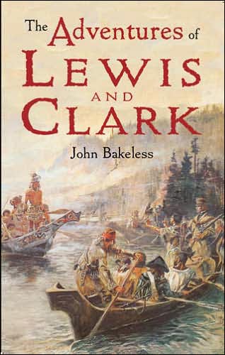 Cover for John Bakeless · The Adventures of Lewis and Clark - Dover Children's Classics (Taschenbuch) (2003)