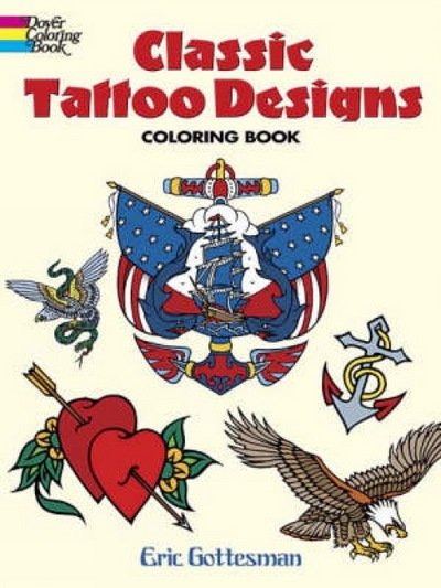 Classic Tattoo Designs: Coloring Book - Dover Design Coloring Books - Eric Gottesman - Koopwaar - Dover Publications Inc. - 9780486447599 - 30 juni 2006