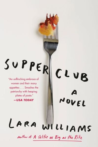 Supper Club - Lara Williams - Książki - Penguin Publishing Group - 9780525539599 - 1 września 2020