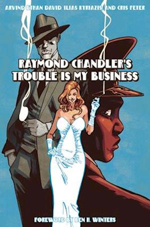 Cover for Raymond Chandler · Raymond Chandler's Trouble Is My Business (Hardcover Book) (2025)