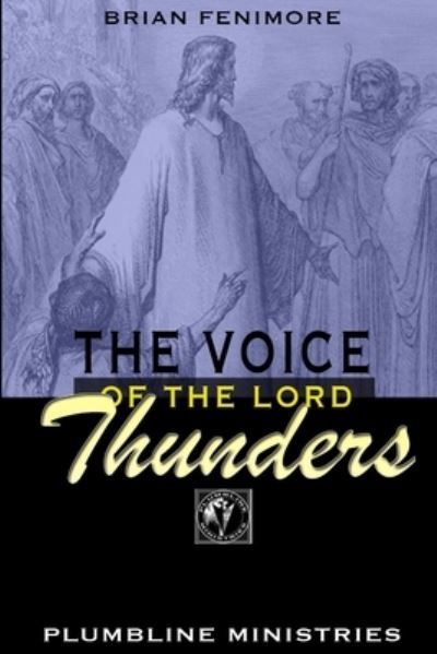 Cover for Brian Fenimore · Voice of the Lord Thunders (Book) (2009)
