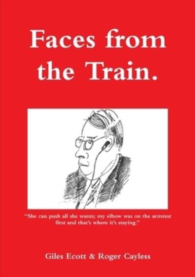 Cover for Giles Ecott · Faces from the Train (Paperback Bog) (2009)