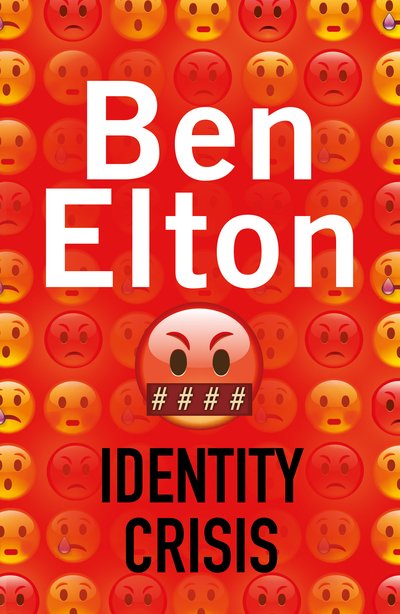 Identity Crisis - Ben Elton - Kirjat - Transworld - 9780593073599 - torstai 4. huhtikuuta 2019