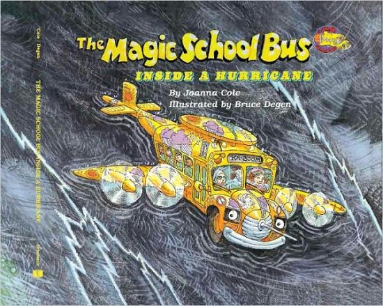 Cover for Joanna Cole · The Magic School Bus Inside a Hurricane (Turtleback School &amp; Library Binding Edition) (Magic School Bus (Pb)) (Hardcover Book) (1996)
