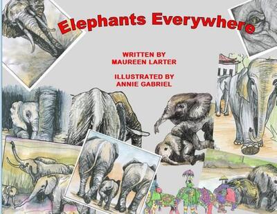 Cover for Maureen Larter · Elephants Everywhere (Pocketbok) (2019)