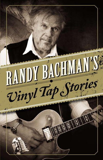 Randy Bachmans Vinyl Tap Stories - Randy Bachman - Annen - ALFRED PUBLISHING CO.(UK)LTD - 9780670066599 - 