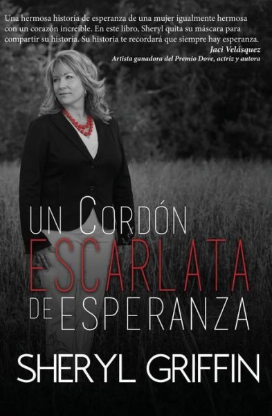 Cover for Sheryl Griffin · Un Cordon Escarlata De Esperanza (Pocketbok) (2015)