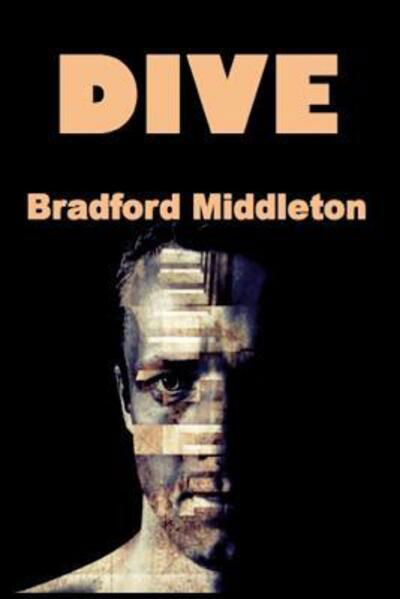 Cover for Bradford Middleton · Dive (Pocketbok) (2015)