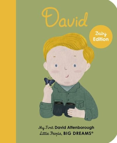 David Attenborough: My First David Attenborough - Little People, BIG DREAMS - Maria Isabel Sanchez Vegara - Livros - Quarto Publishing PLC - 9780711266599 - 6 de julho de 2021