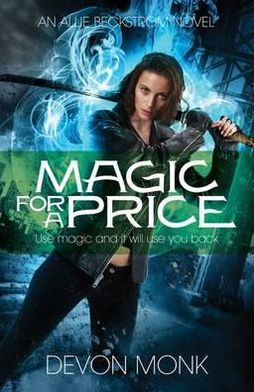 Cover for Devon Monk · Magic for a Price - An Allie Beckstrom Novel (Paperback Book) (2012)