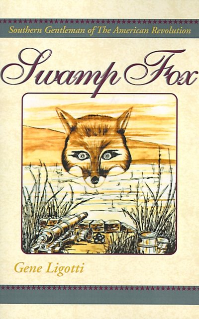 Cover for Gene Ligotti · Swamp Fox (Taschenbuch) (2000)