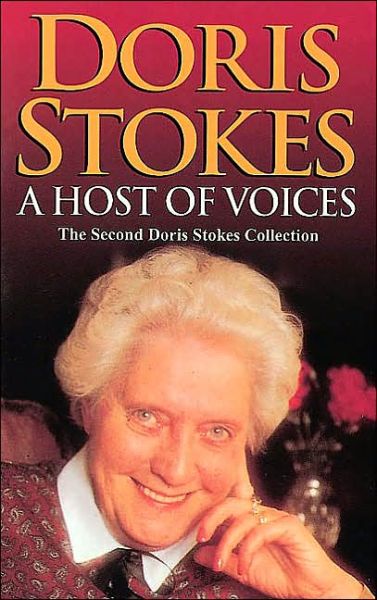 Cover for Doris Stokes · A Host Of Voices: The Second Doris Stokes Collection: Innocent Voices in My Ear &amp; Whispering Voices (Paperback Book) (2000)