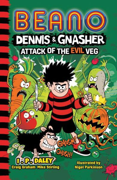 Cover for Beano Studios · Beano Dennis &amp; Gnasher: Attack of the Evil Veg - Beano Fiction (Pocketbok) (2022)