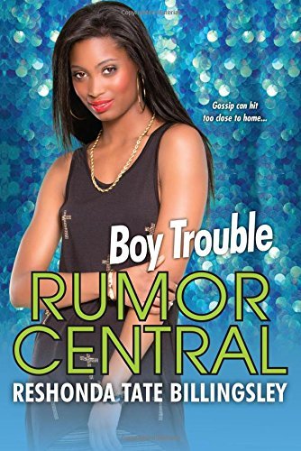 Cover for Reshonda Tate Billingsley · Boy Trouble: The Rumor Central Series (Pocketbok) (2014)