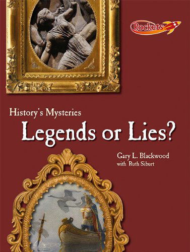 Legends or Lies? (Benchmark Rockets) - Ruth Siburt - Books - Benchmark Books - 9780761443599 - January 30, 2010