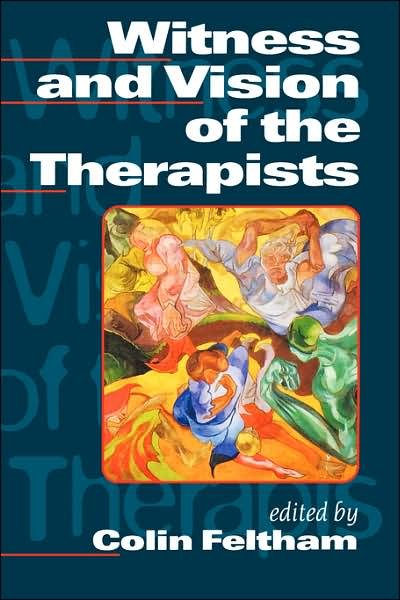 Cover for Colin Feltham · Witness and Vision of the Therapists (Paperback Book) (1998)
