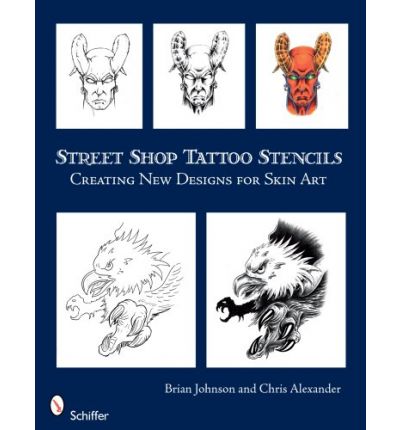 Cover for Chris Alexander · Street Sh Tattoo Stencils: Creating New Designs for Skin Art (Paperback Book) (2008)