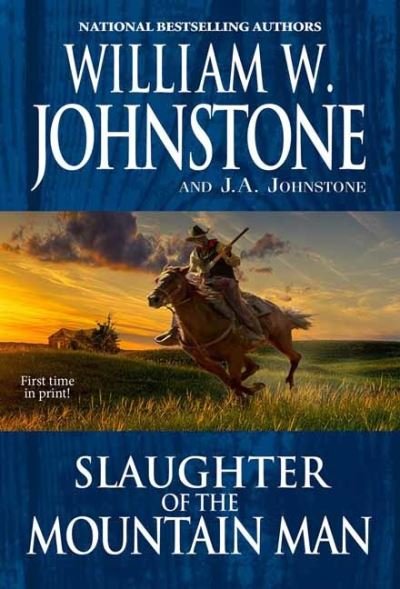 Cover for William W. Johnstone · Slaughter of the Mountain Man - Mountain Man (Paperback Book) (2021)