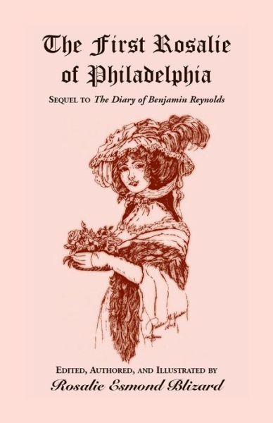 Cover for Rosalie Esmond Blizard · The First Rosalie of Philadelphia: Sequel to The Diary of Benjamin Reynolds (Paperback Book) (2015)