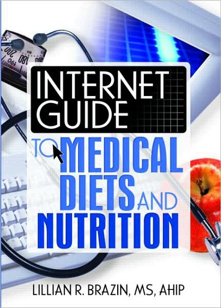 Cover for Lillian Brazin · Internet Guide to Medical Diets and Nutrition (Paperback Book) (2006)