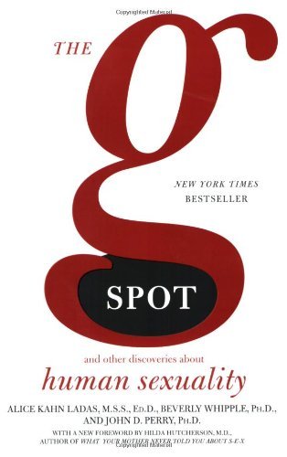 Cover for John D. Perry · The G Spot: and Other Discoveries About Human Sexuality (Pocketbok) (2005)