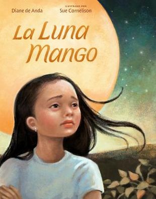 Cover for Diane De Anda · La Luna Mango (Hardcover Book) (2019)