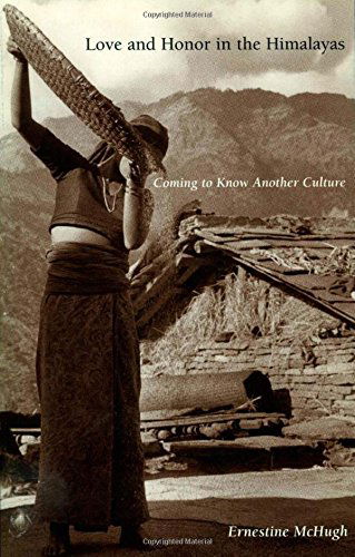 Cover for Ernestine McHugh · Love and Honor in the Himalayas: Coming to Know Another Culture - Contemporary Ethnography (Paperback Book) (2001)