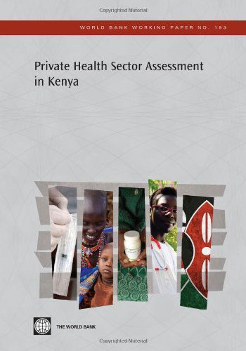 Cover for Caytie Decker · Private Health Sector Assessment in Kenya (World Bank Working Papers) (Taschenbuch) (2010)