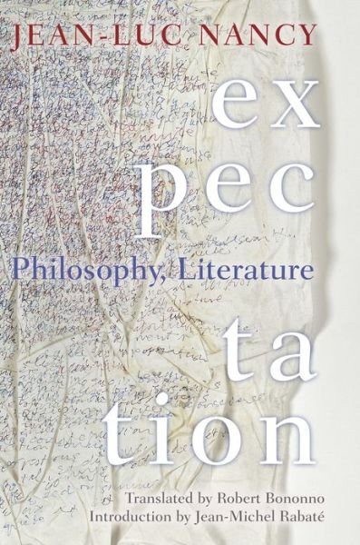 Cover for Jean-Luc Nancy · Expectation: Philosophy, Literature (Innbunden bok) (2017)