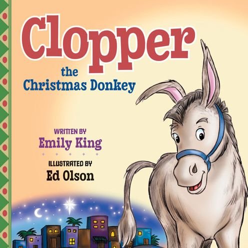 Cover for Emily King · Clopper, the Christmas Donkey (Hardcover bog) (2021)