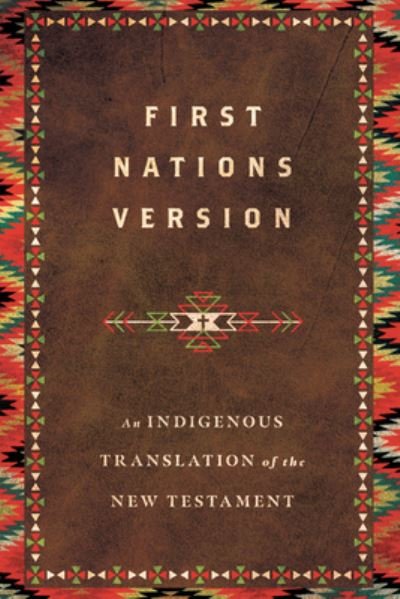 Cover for Terry M. Wildman · First Nations Version – An Indigenous Translation of the New Testament (Pocketbok) (2021)