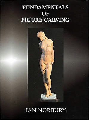 Cover for Ian Norbury · Fundamentals of Figure Carving (Hardcover bog) [UK edition] (1993)