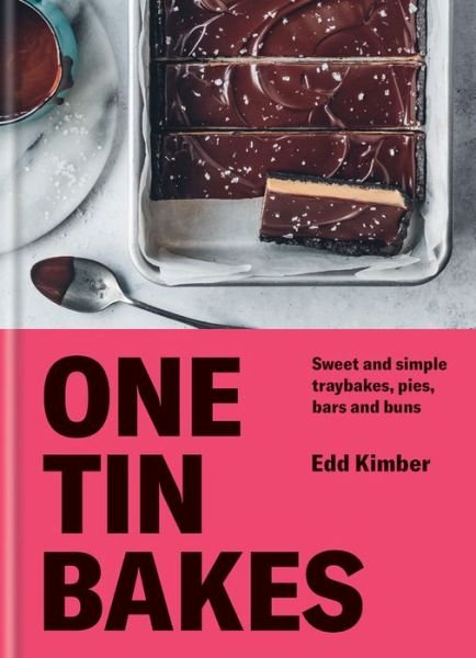 Cover for Edd Kimber · One Tin Bakes: Sweet and simple traybakes, pies, bars and buns - Edd Kimber Baking Titles (Innbunden bok) (2020)