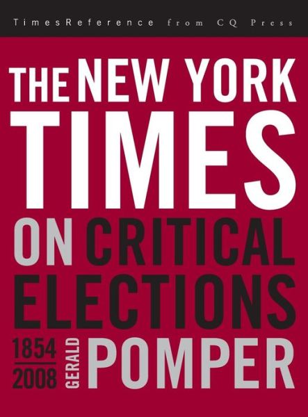 The New York Times on Critical Elections - Gerald M. Pomper - Książki - SAGE Publications Inc - 9780872899599 - 19 października 2009