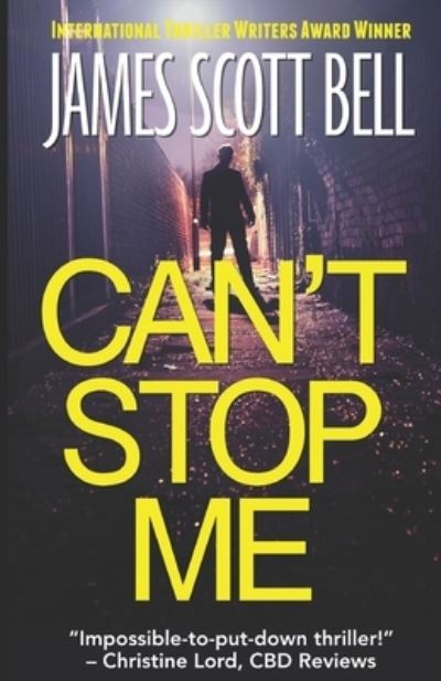 Can't Stop Me - James Scott Bell - Livros - Compendium Press - 9780910355599 - 19 de junho de 2023