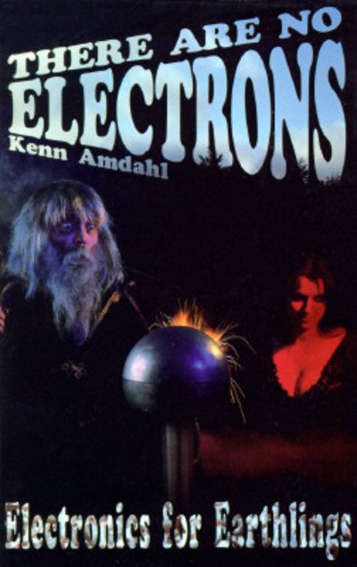 Cover for Kenn Amdahl · There are no electrons (Book) (1991)