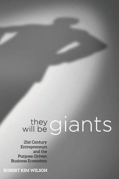 Cover for Robert Kim Wilson · They Will Be Giants (Paperback Book) (2016)