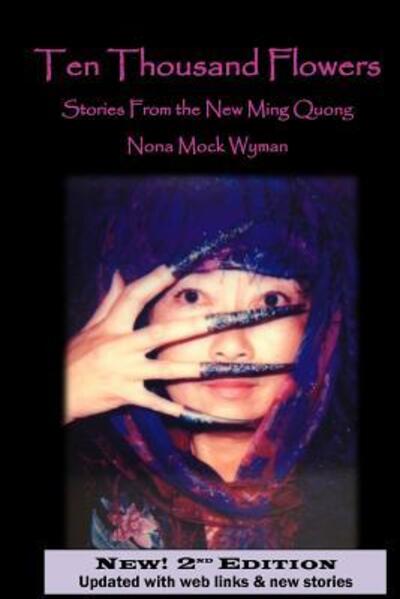 Cover for Nona Mock Wyman · Ten Thousand Flowers Stories From the New Ming Quong (Paperback Book) (2016)